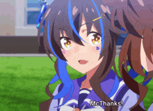 a girl with blue hair says " mcthanks "