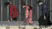 Is It Samurai Champloo GIF - Is It Samurai Champloo Saturday GIFs