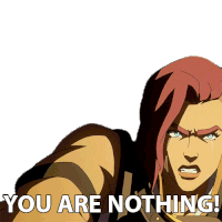 You Are Nothing Teela Sticker - You Are Nothing Teela Masters Of The Universe Revelation Stickers