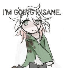 a drawing of a girl with the words `` i 'm going insane '' .