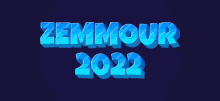 Zemmour 2022 GIF