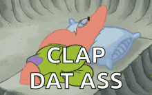 Ass Clap GIF - Ass Clap Patrick Star GIFs