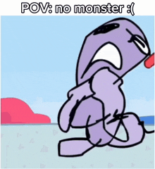 a cartoon drawing of a purple monster with the caption pov no monster