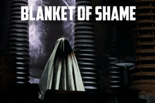 a poster for the movie blanket of shame with a ghost on it
