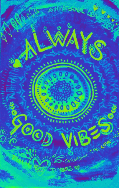 Good vibes trippy 2025 pictures