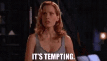 Its Tempting Buffy GIF - Its Tempting Buffy GIFs
