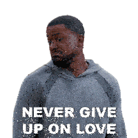 Never Give Up On Love Calvin Payne Sticker - Never Give Up On Love Calvin Payne House Of Payne Stickers