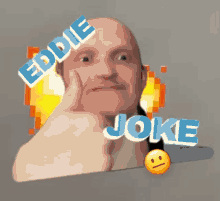 Eddie Eddie Unfunny GIF - Eddie Eddie Unfunny Eddie Joke GIFs