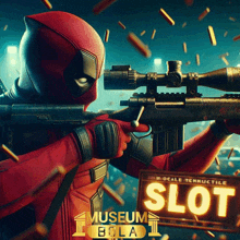 a poster of deadpool holding a rifle with a slot sign in the background