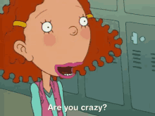 As Told By Ginger Are You Crazy GIF