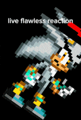 reaction flawless