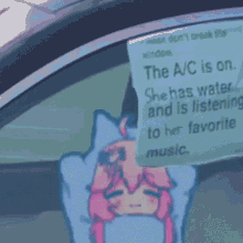 a sign in the window of a car that says the a/c is on she has water and is listening to her favorite music