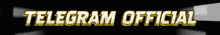 a black background with the words telegram official