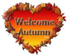 welcome autumn first day of fall heart autumn