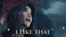 a picture of a woman with the words " i like that " above her