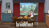 a cartoon drawing of a person sitting at a table with the word breakfast written on the bottom