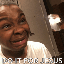 a man making a face with the words do it for jesus