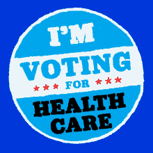 Im Voting For Healthcare Health Care GIF - Im Voting For Healthcare Health Care Healthcare For All GIFs