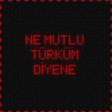 Ne Mutlu Türküm Diyene Bayrak GIF