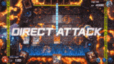 a screenshot of a video game with the words direct attack at the top