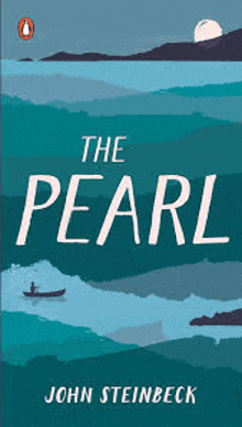 the cover of the book the pearl by john steinbeck shows a boat in the ocean .