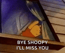 a cartoon of winnie the pooh saying bye snoopy i 'll miss you .