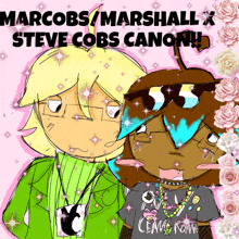 a drawing of two cartoon characters with the words marcobs / marshall x steve cobs canon below them