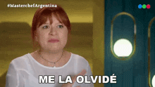 Me La Olvidé Silvana GIF - Me La Olvidé Silvana Masterchef Argentina GIFs