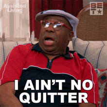 I Aint No Quitter Vinny GIF - I Aint No Quitter Vinny Assisted Living GIFs