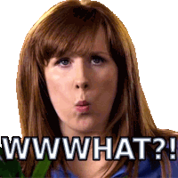 a woman with a surprised look on her face and the words wwwwhat