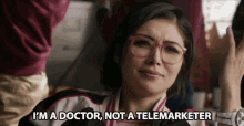 Im A Doctor Not A Telemarketer GIF - Im A Doctor Not A Telemarketer Show Me Some Respect GIFs