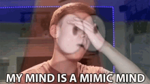 My Mind Is A Mimic Mind Imitating GIF - My Mind Is A Mimic Mind Imitating A Copy GIFs