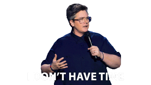 I Dont Have Time Hannah Gadsby Sticker - I Dont Have Time Hannah Gadsby Hannah Gadsby Something Special Stickers
