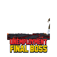 a man in a suit is standing in front of a sign that says unemployment final boss