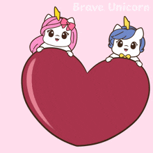two unicorns peeking over a heart with the words " brave unicorn " on the bottom