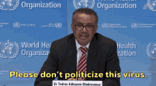 Dr Tedros Adhanom Ghebreyesus Who Director GIF - Dr Tedros Adhanom Ghebreyesus Who Director Please Dont Politicize This Virus GIFs