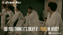 Puke Is It Okay If I Puke GIF - Puke Is It Okay If I Puke Cobra Kai GIFs