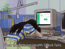 a cartoon of a woman sitting in front of a computer with the words " when the tencent health check fails "