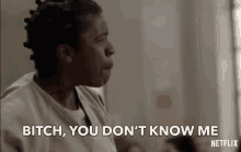 Bitch You Dont Know Me Dont Come At Me GIF - Bitch You Dont Know Me Dont Come At Me Leave Me Alone GIFs