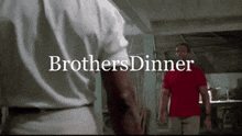 Brothers Dinner Brothersdinner GIF - Brothers Dinner Brothers Dinner GIFs