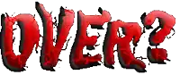 the word over is written in red and black letters