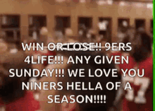 49ers Sf GIF - 49ers Sf Win Or Lose GIFs