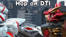 two robots are standing next to each other with the words hop on dti below them