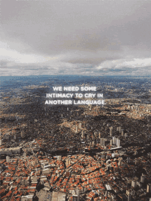 We Need Some Intimacy To Cry In Another Language GIF - We Need Some Intimacy To Cry In Another Language Sky GIFs