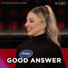 good answer family feud canada you got it thats good one i like that