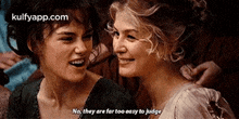 No, They Are Far Too Easy To Judge.Gif GIF - No They Are Far Too Easy To Judge Pride And-prejudice GIFs