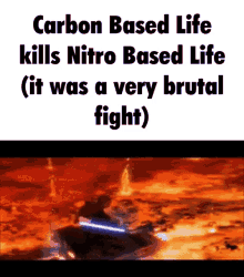 Carbon Based Life Nitro Based Life GIF - Carbon Based Life Nitro Based Life Death GIFs