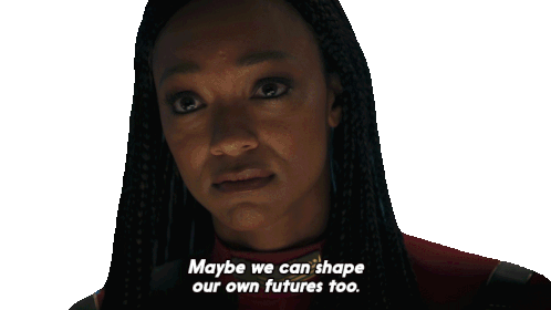 Maybe We Can Shape Our Own Futures Too Michael Burnham Sticker - Maybe We Can Shape Our Own Futures Too Michael Burnham Star Trek Discovery Stickers