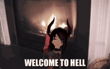 a girl with horns is standing in front of a fireplace with the words welcome to hell below her