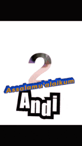 a sign that says ' assalamualaikum andi ' on it